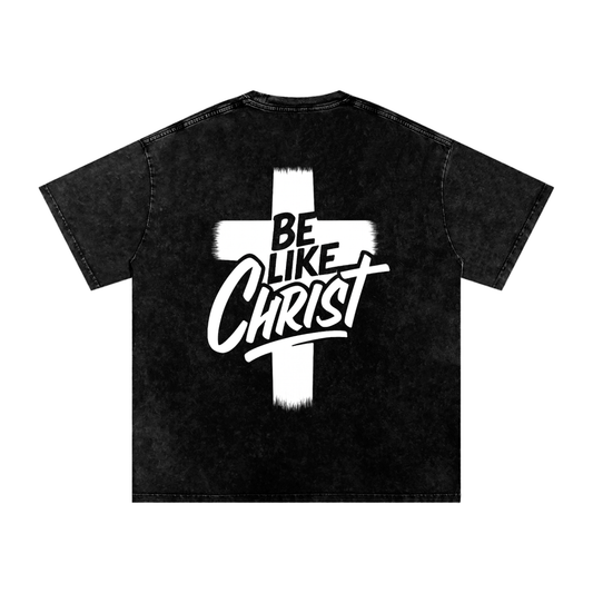 Be Like Christ Oversized T-Shirt